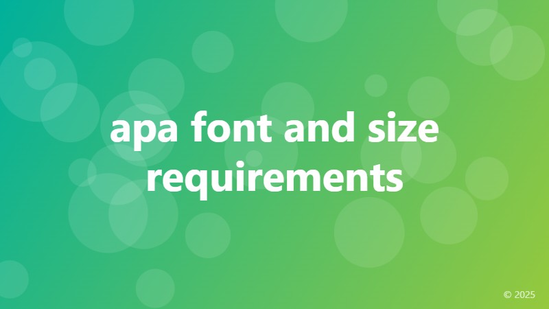 apa font and size requirements