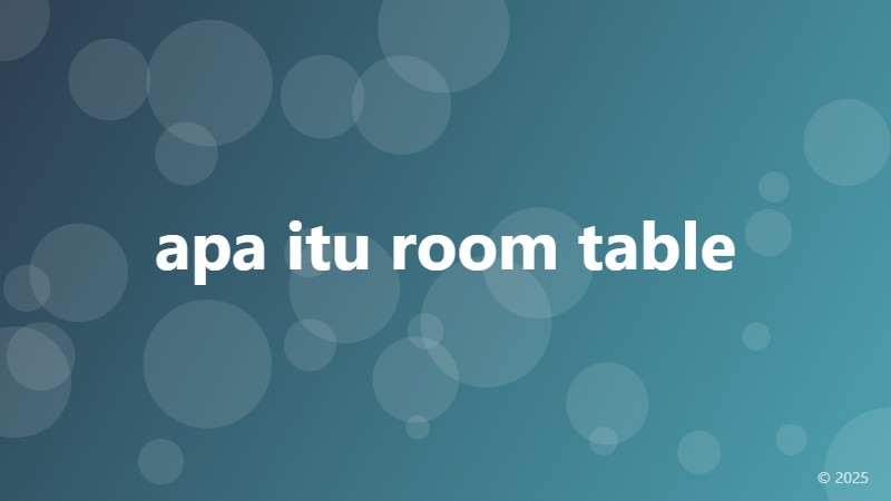 apa itu room table