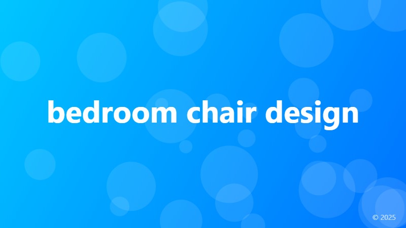 bedroom chair design