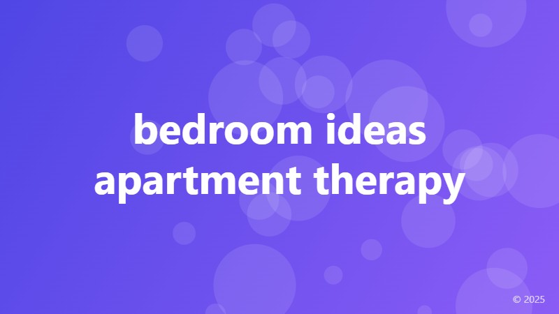 bedroom ideas apartment therapy