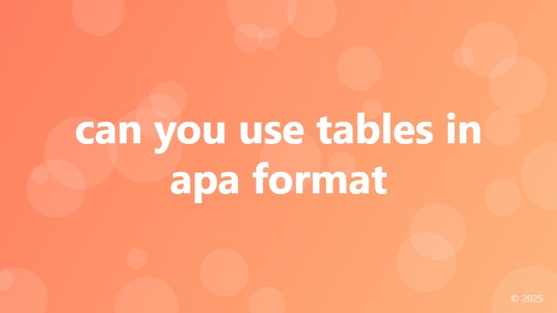 can you use tables in apa format