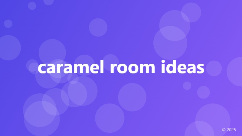caramel room ideas