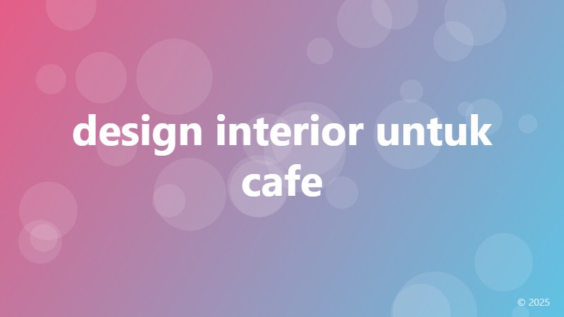 design interior untuk cafe