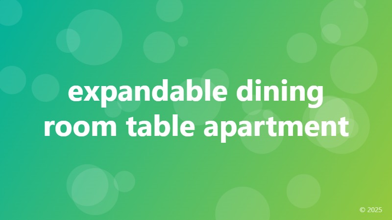expandable dining room table apartment