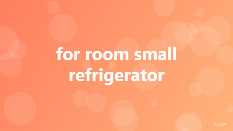 for room small refrigerator