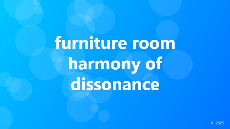furniture room harmony of dissonance
