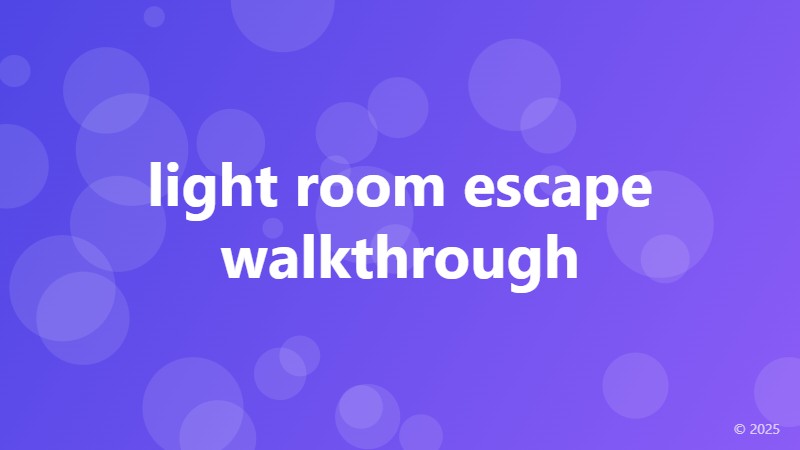 light room escape walkthrough