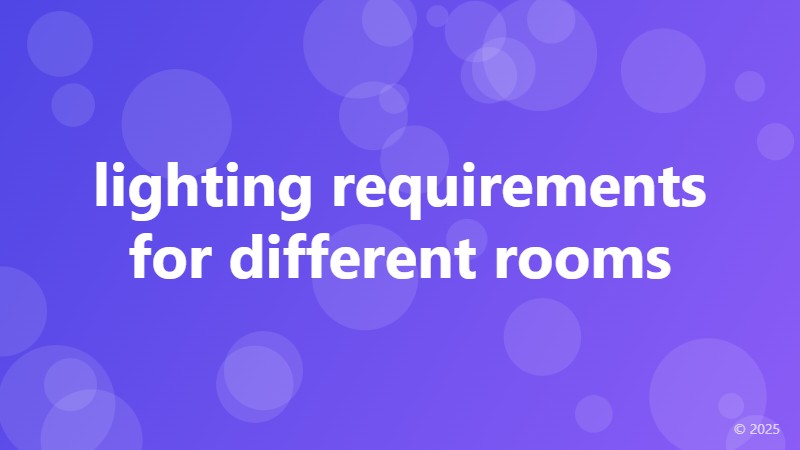lighting requirements for different rooms