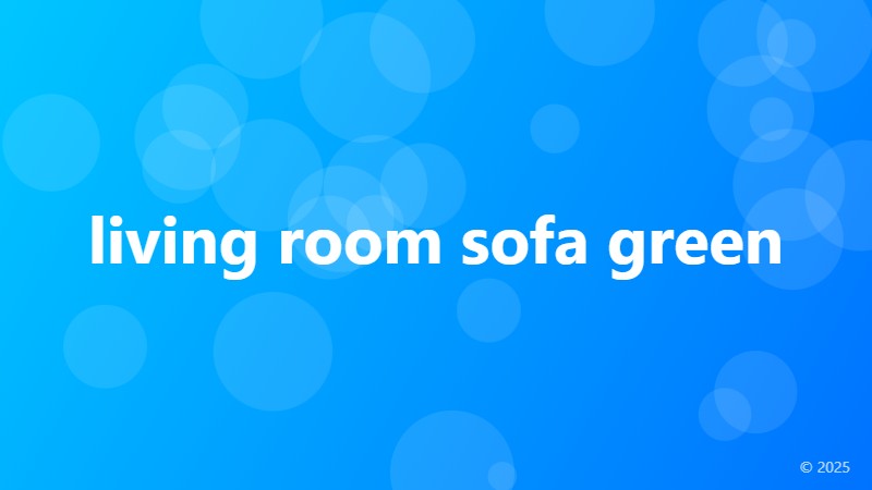 living room sofa green