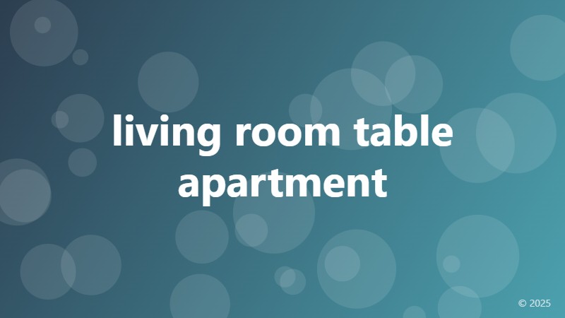 living room table apartment