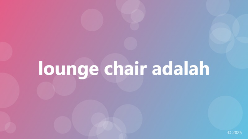 lounge chair adalah