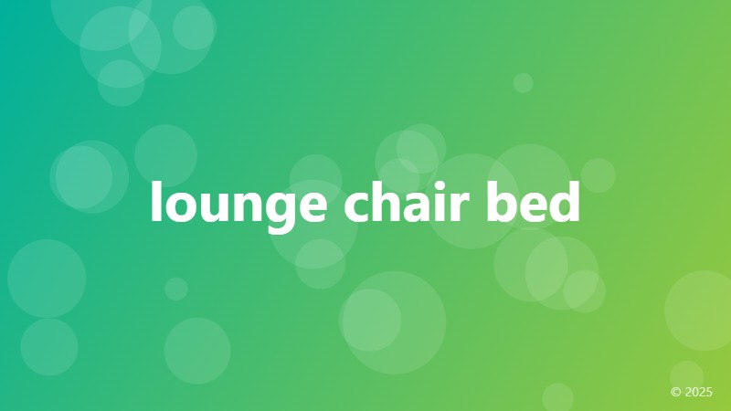 lounge chair bed