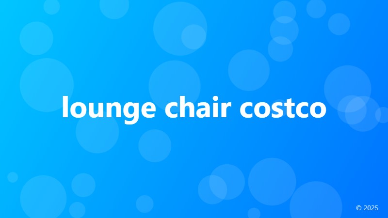 lounge chair costco
