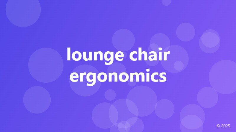 lounge chair ergonomics