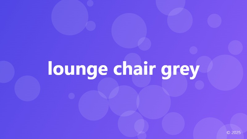 lounge chair grey