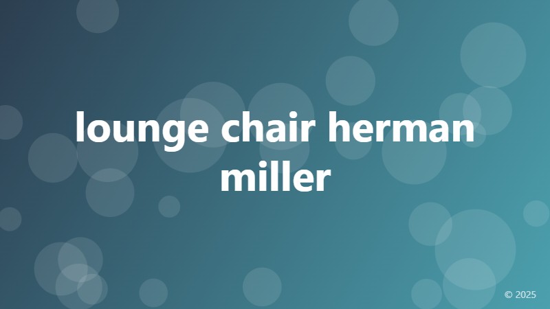 lounge chair herman miller
