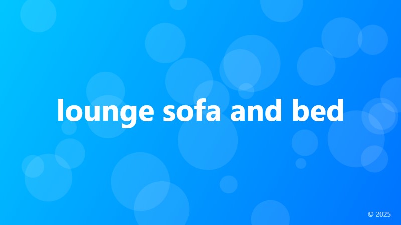 lounge sofa and bed