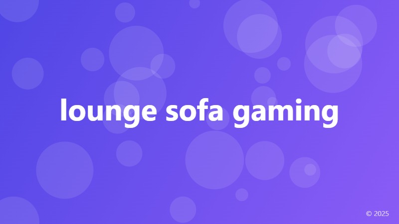 lounge sofa gaming