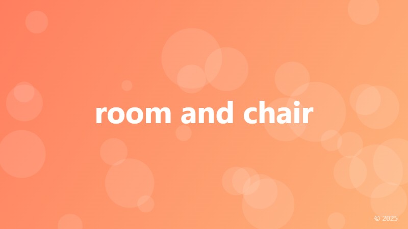 room and chair