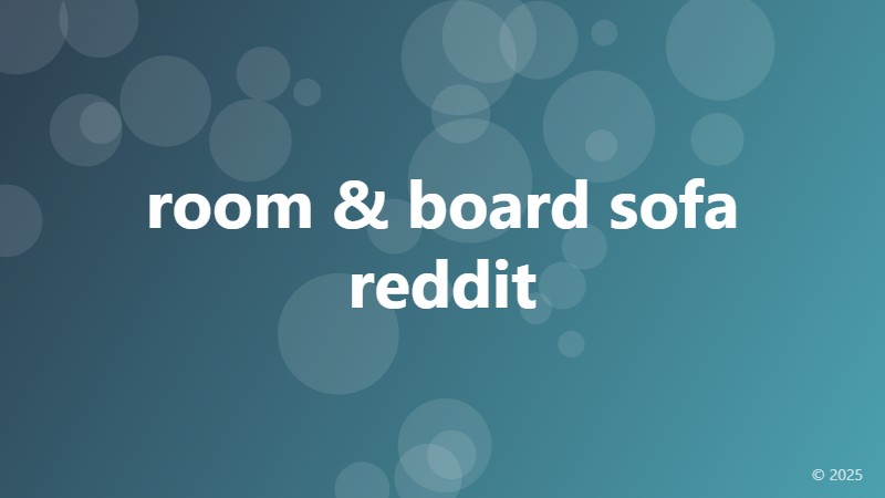 room & board sofa reddit