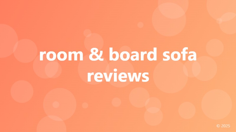 room & board sofa reviews