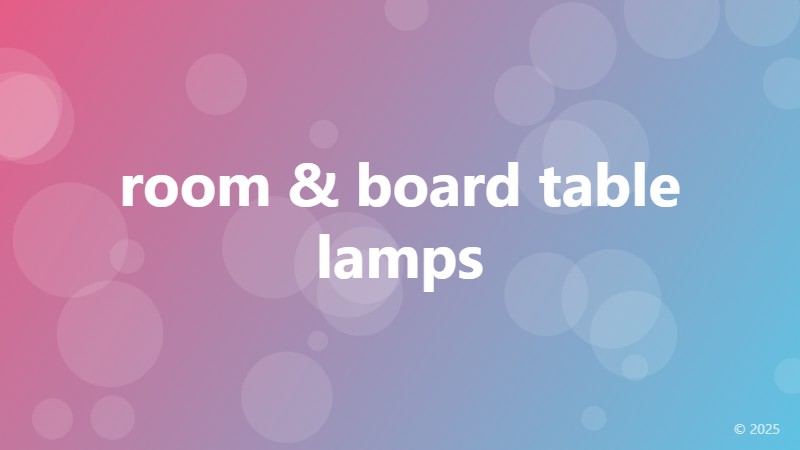 room & board table lamps
