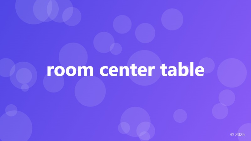 room center table