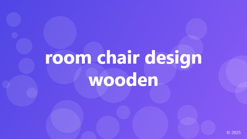 room chair design wooden