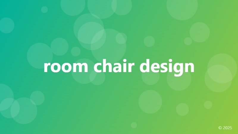 room chair design