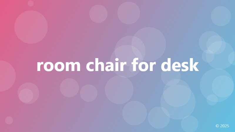 room chair for desk