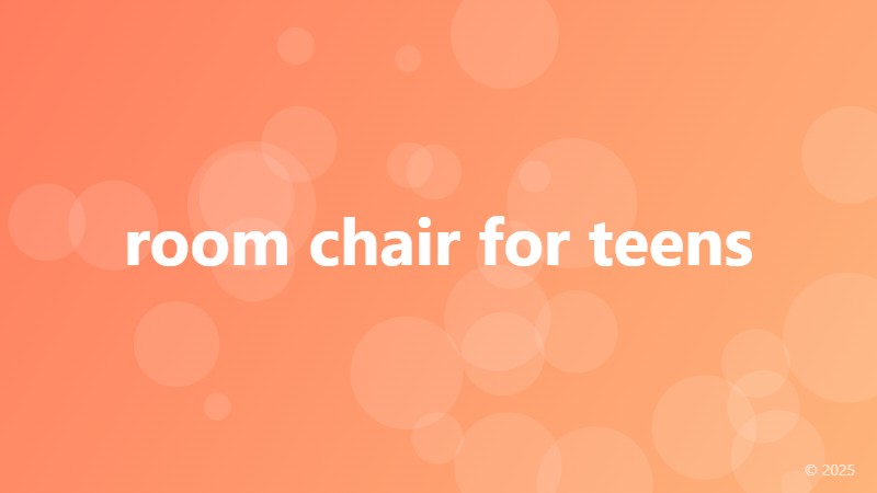 room chair for teens