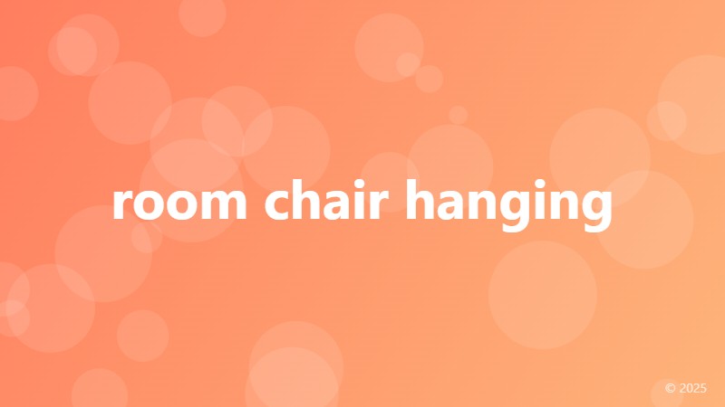room chair hanging