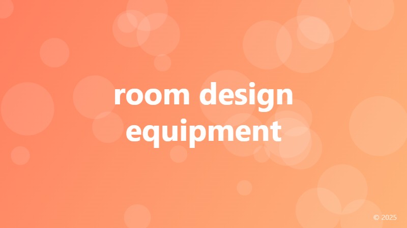 room design equipment