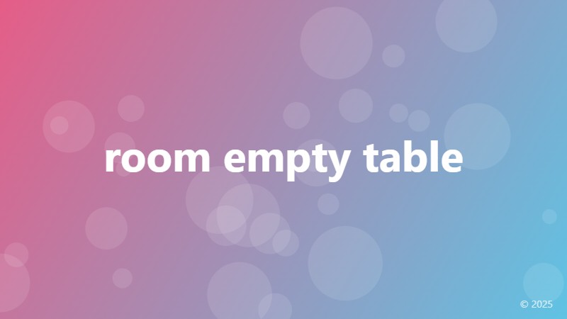 room empty table