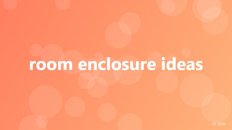 room enclosure ideas