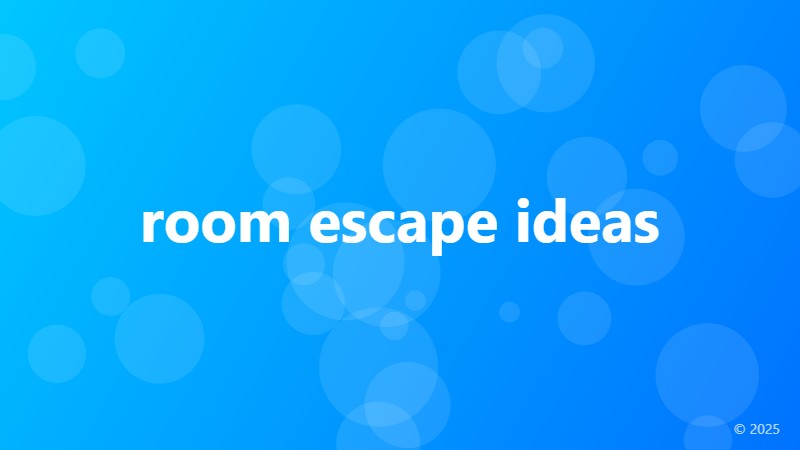 room escape ideas
