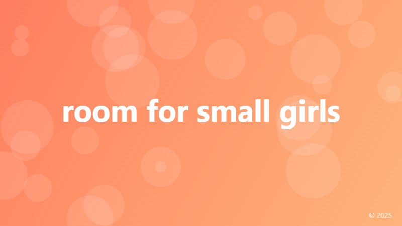 room for small girls