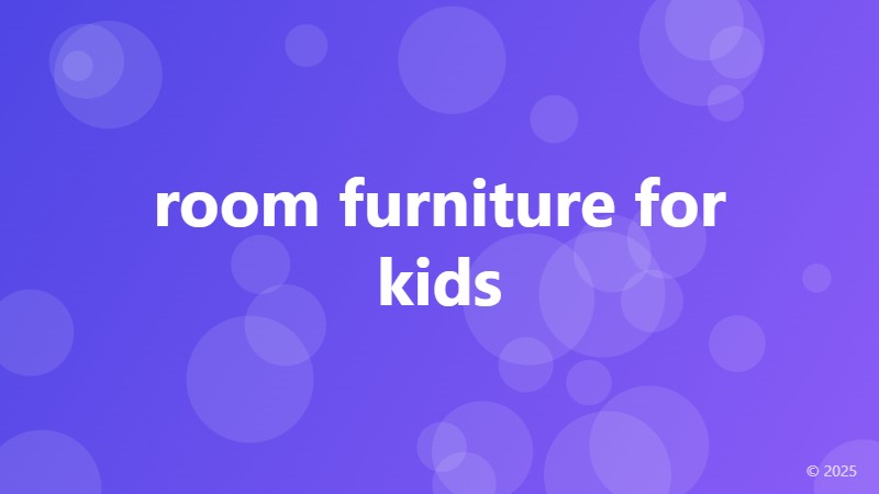room furniture for kids