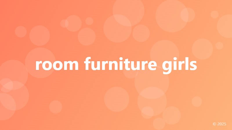 room furniture girls