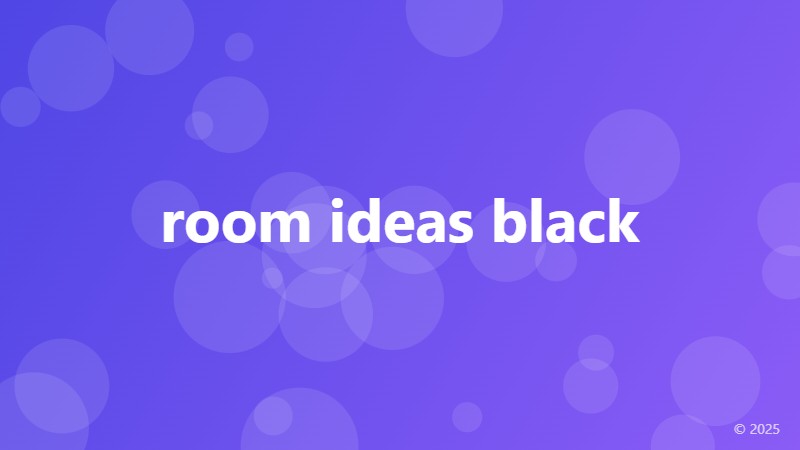 room ideas black