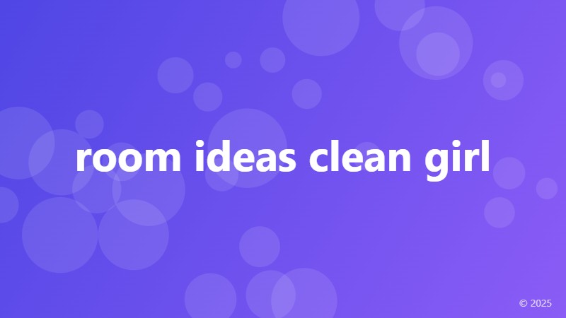 room ideas clean girl