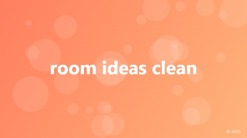room ideas clean