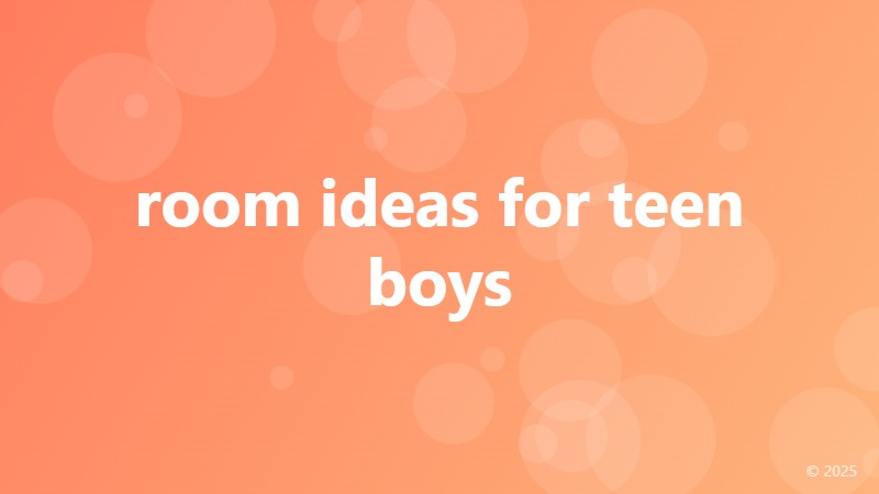 room ideas for teen boys