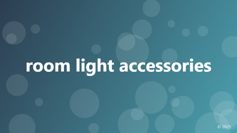 room light accessories