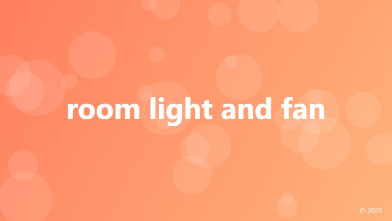room light and fan