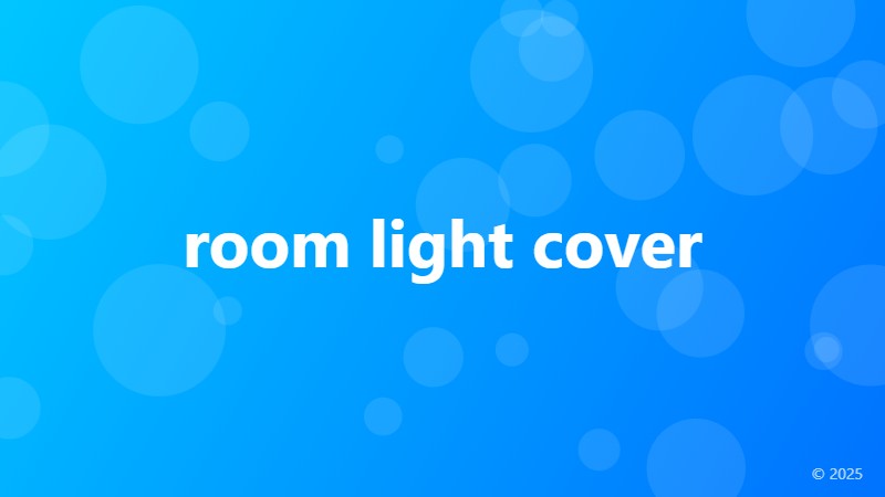 room light cover
