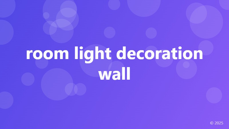 room light decoration wall