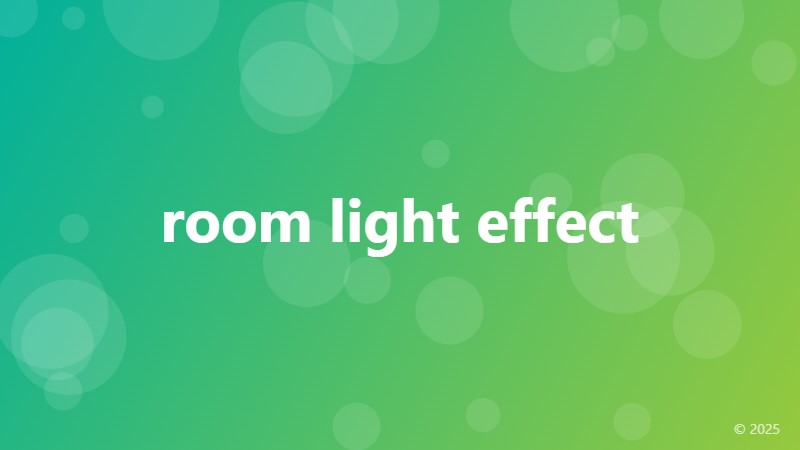 room light effect