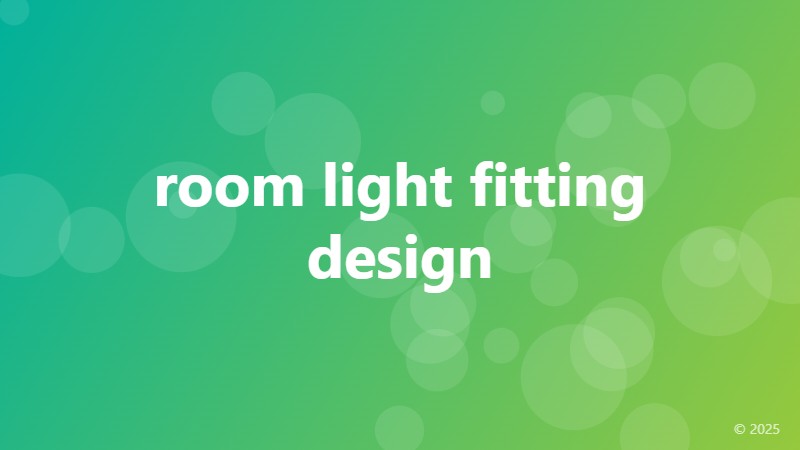 room light fitting design