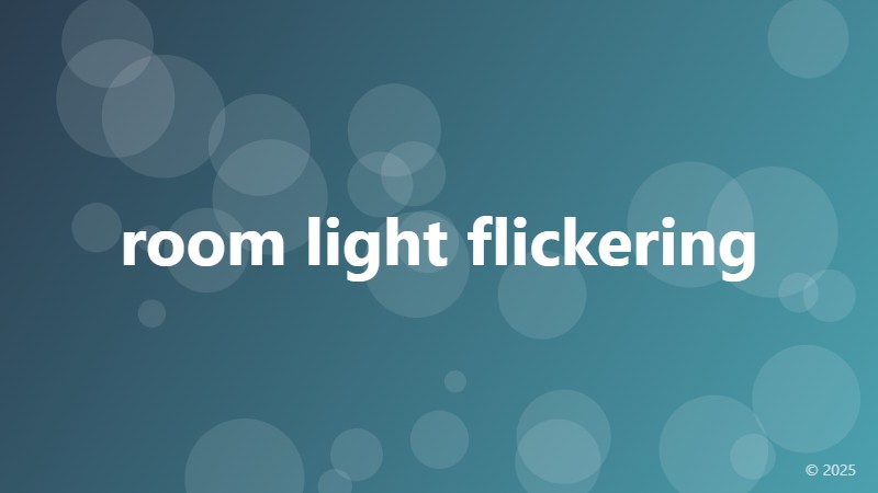 room light flickering